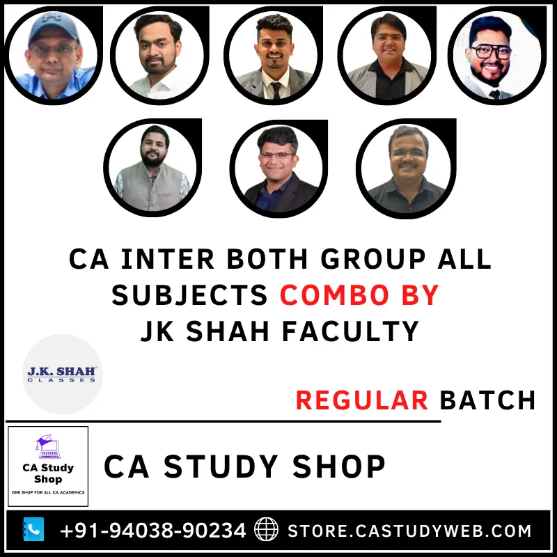 CA Inter Both Group All Subjects Regular Batch Combo by JK Shah Faculty