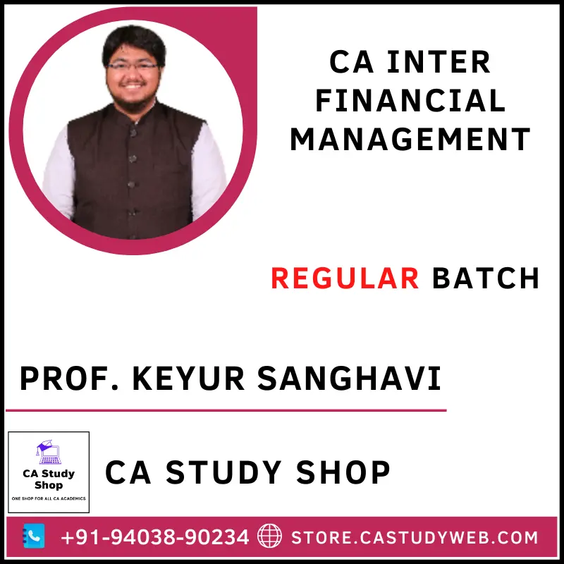 CA Study Shop Homepage 38 Prof. Keyur Snghavi CA Inter Financial Management Full Course