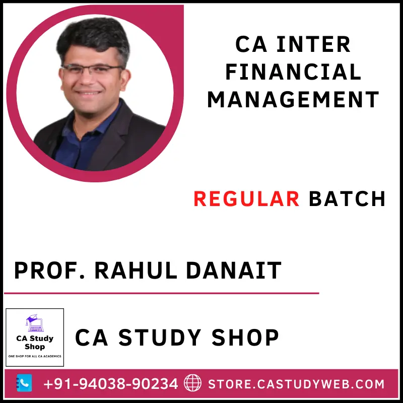 CA Study Shop Homepage 37 Prof. Rahul Danait CA Inter Financial Management Full Course
