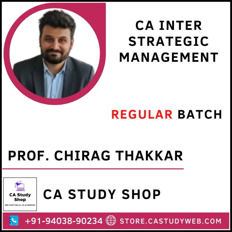 CA Study Shop Homepage 35 Prof. Chirag Thakkar CA Inter Strategic Management Full Course