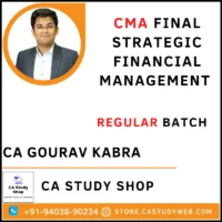 CA Gourav Kabra CMA Final Strategic Financial Management