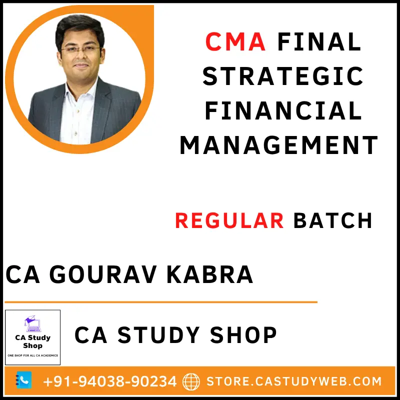 CA Study Shop Homepage 34 CA Gourav Kabra CMA Final Strategic Financial Management