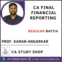 Prof. Karan Angarkar CA Final Financial Reporting Full Course