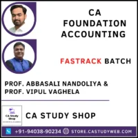 Prof. Abbasali Nandoliya Prof. Vipul Vaghela CA Foundation Accounting Fastrack Batch