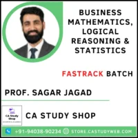 Prof. Sagar Jagad CA Foundation Business Mathematics, Logical Reasoning & Statistics Fastarck Batch