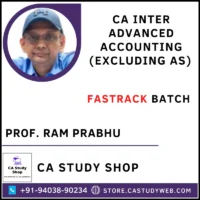 Prof. Ram Prabhu CA Inter Advanced Accounts Excluding AS Fastrack Batch