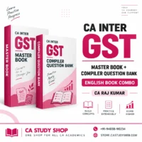 CA Inter GST Master Book & Compiler Question Bank by CA Raj Kumar