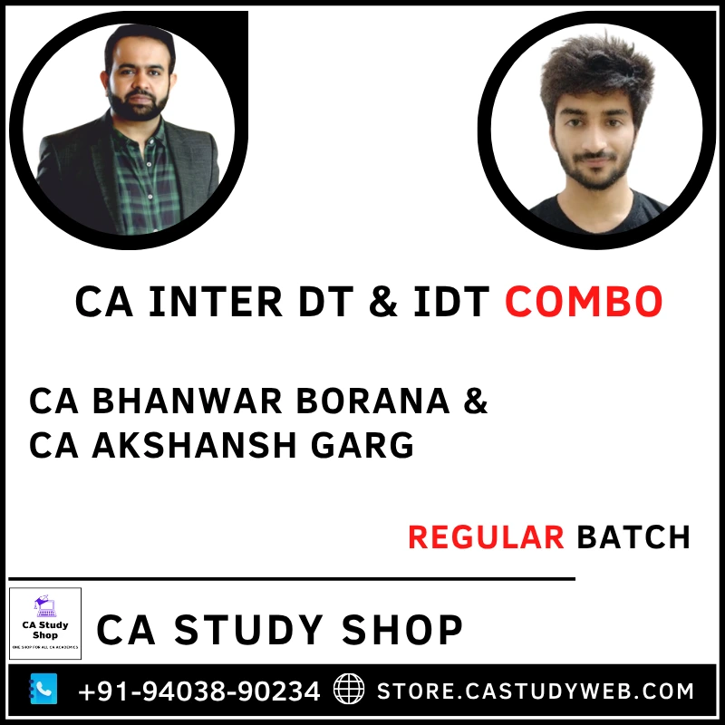CA Inter Taxation DT GST Regular Batch Combo by CA Bhanwar Borana and CA Akshansh Garg