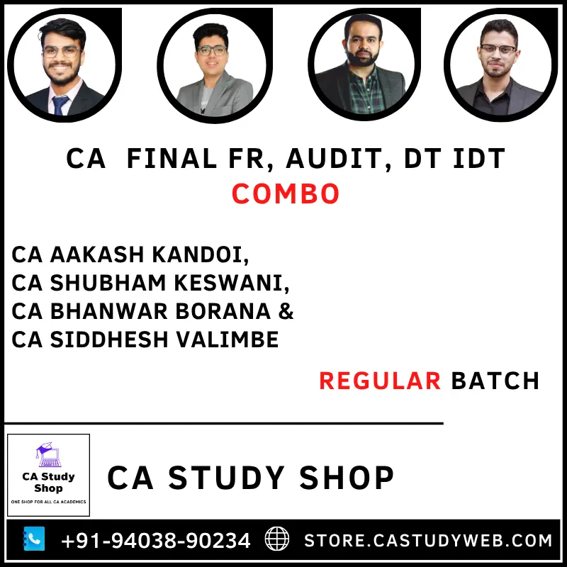 CA Study Shop Homepage 35 CA Final FR, Audit, DT IDT Combo Regular Batch by CA Aakash Kandoi, CA Shubham Keswani, CA Bhanwar Borana and CA Siddhesh Valimbe