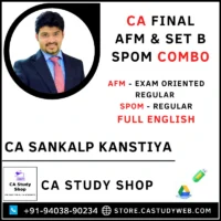 CA Final AFM Exam Oriented Regular and Set B SPOM Regular Full English Combo by CA Sankalp Kanstiya