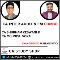 CA Inter Audit and FM Exam Oriented Fastrack Combo by CA Shubham Keswani and CA Mohnish Vora