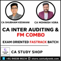 CA Inter Auditing and FM Exam Oriented Fastrack Combo by CA Shubham Keswani and CA Mohnish Vora