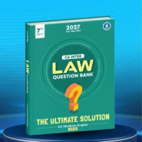 CA Inter Law Question Bank, 7th Edition, by CA Shubham Singhal