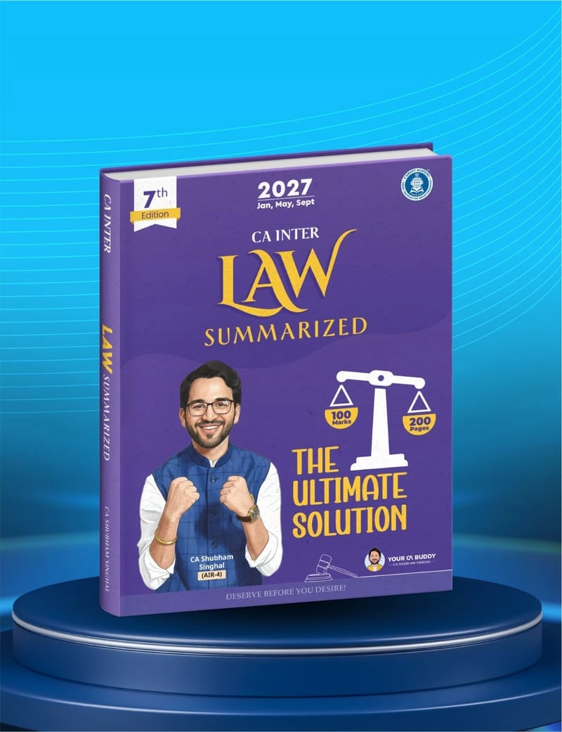 CA INTER CORPORATE & OTHER LAW SUMMARY NOTES BY CA SHUBHAM SINGHAL 1 CA Inter Law Summary Book, 7th Edition, by CA Shubham Singhal